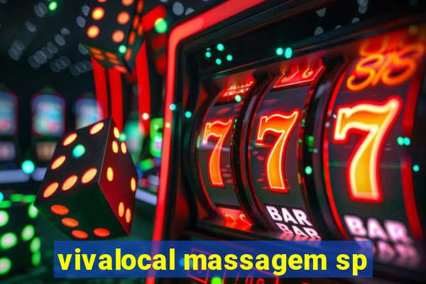 vivalocal massagem sp